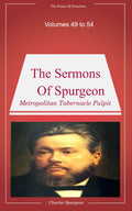 Spurgeon's Sermons Volumes 49 to 54